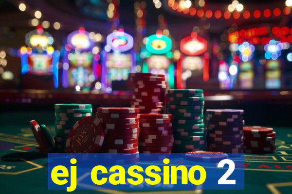 ej cassino 2